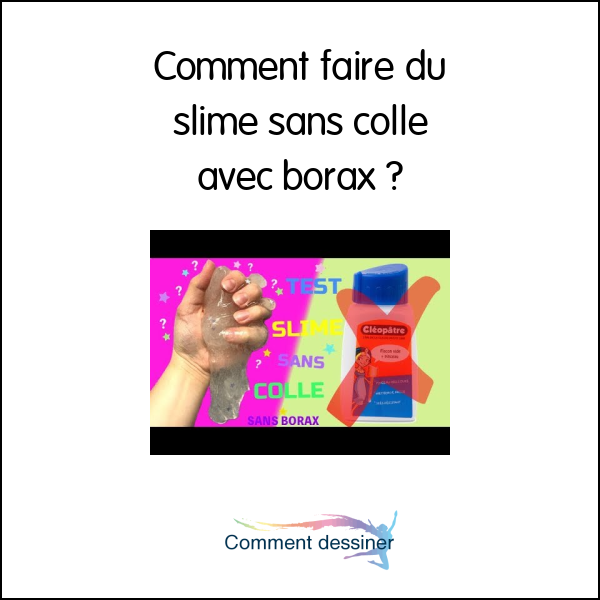 Comment faire du slime sans colle avec borax